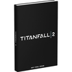 Prima Games - Titanfall 2 Collector's Edition Game Guide